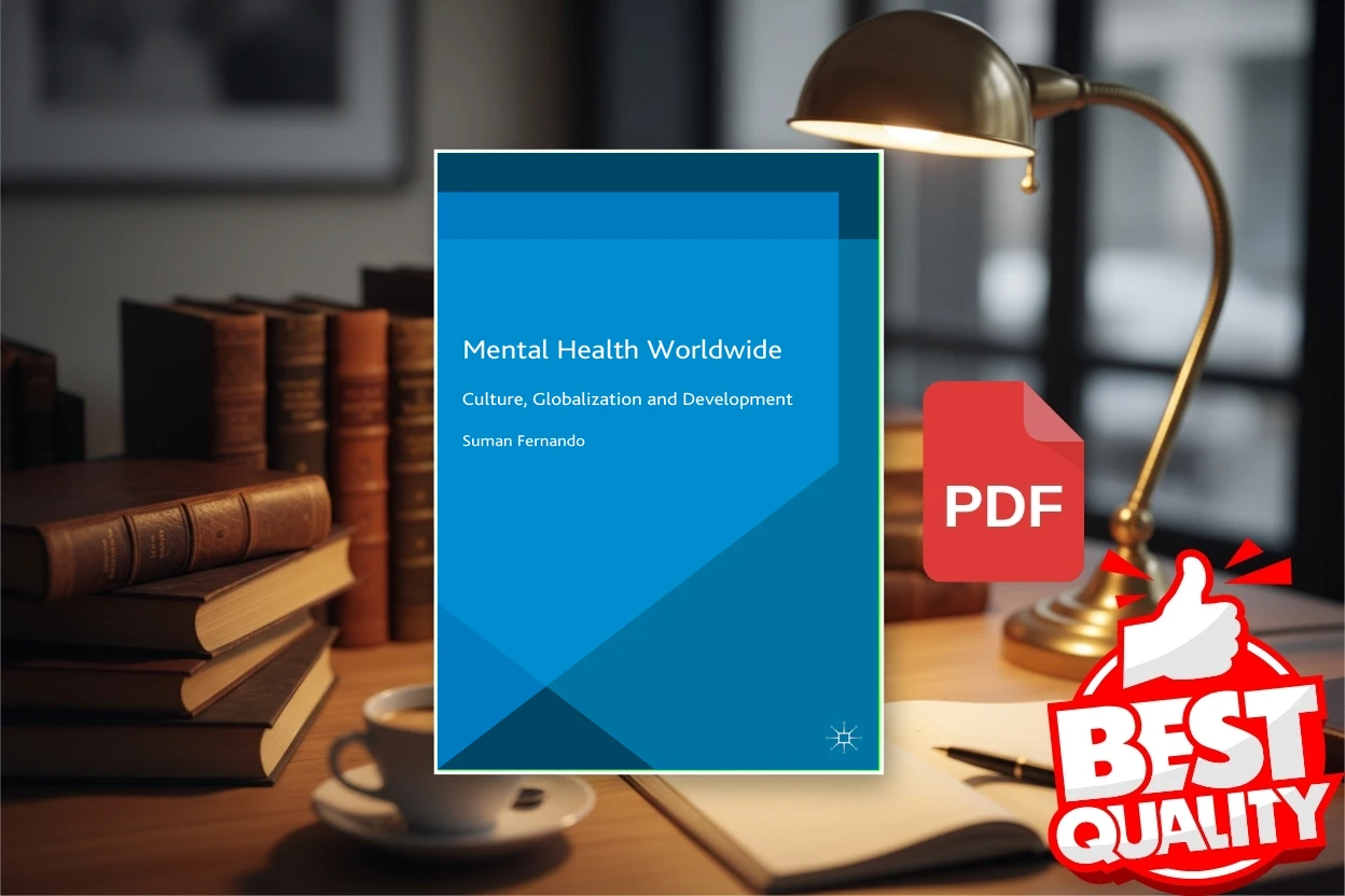Cover for Mental Health Worldwide Culture, Globalization and Development (Suman Fernando)