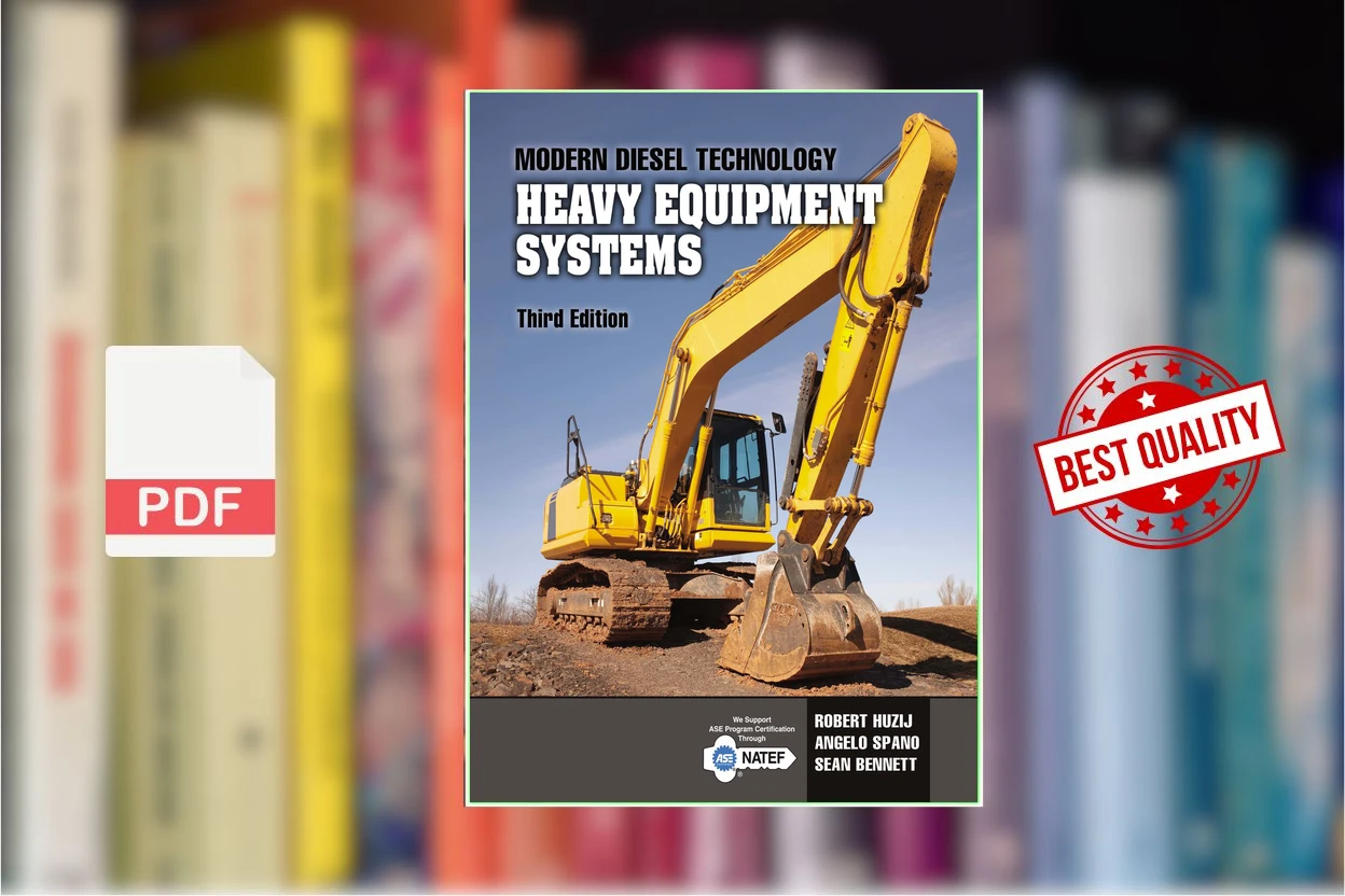 Cover for Modern diesel technology heavy equipment systems (Sean Bennett Angelo Spano Robert Huzij)