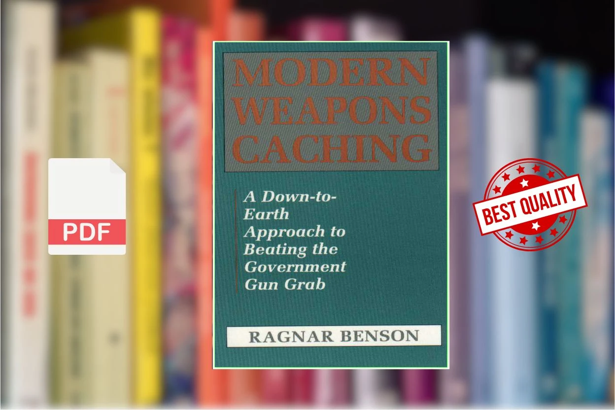 Cover for Modern Weapons Caching A Down-To-Earth Approach to Beating the Government Gun Grab (Ragnar Benson)