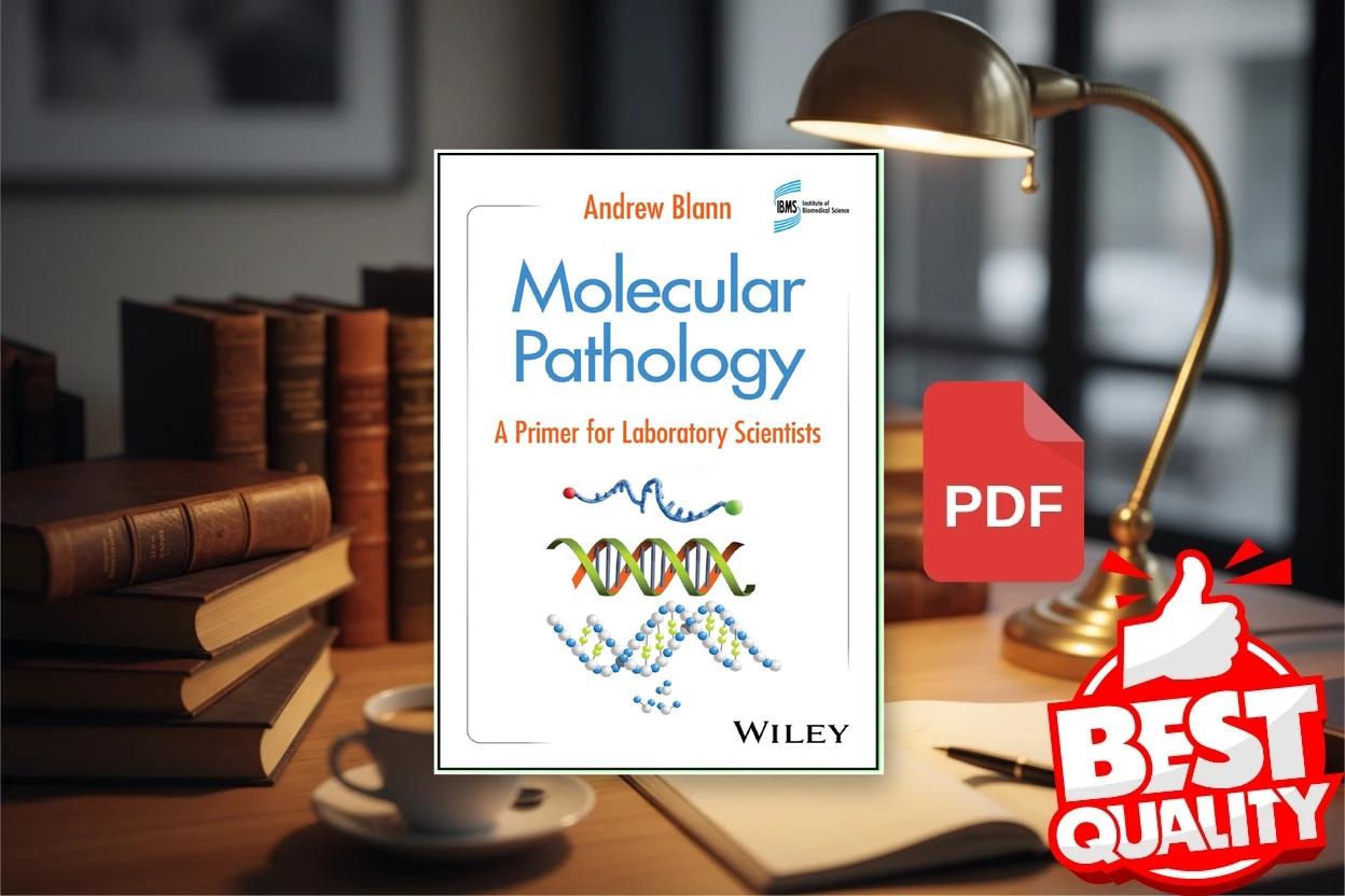 Cover for Molecular Pathology A Primer for Laboratory Scientists (Andrew Blann)