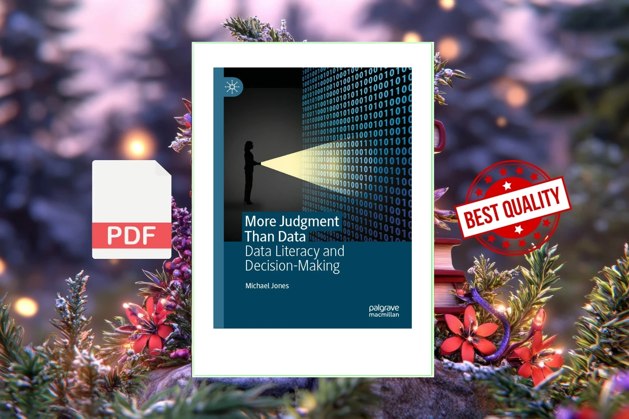Cover for More Judgment Than Data Data Literacy and Decision-Making (Michael Jones)