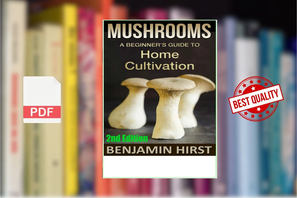 Cover for Mushrooms A Beginners Guide To Home Cultivation (Benjamin Hirst)