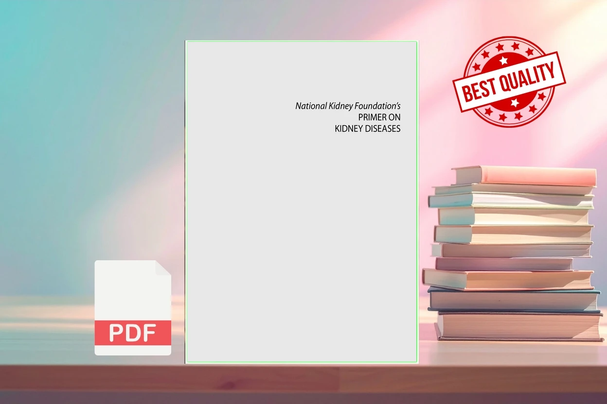 Cover for National Kidney Foundation Primer on Kidney Diseases (Scott Gilbert, Daniel E. Weiner, NKF)
