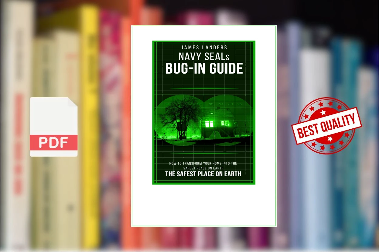 Cover for NAVY SEALs BUG IN GUIDE How to Transform Your Home into the Safest Place on Earth (LANDERS, JAMES)