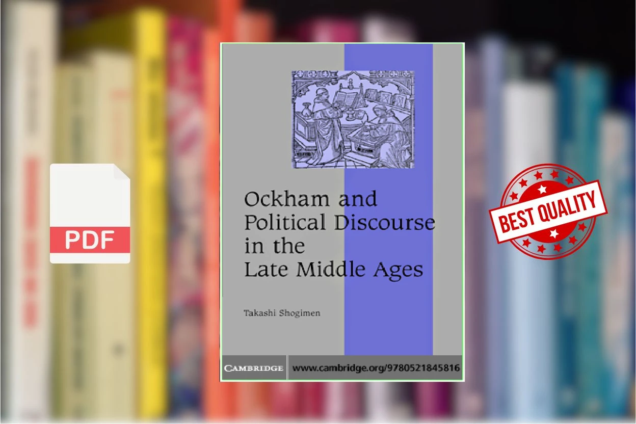 Cover for Ockham and Political Discourse in the Late Middle Ages (Takashi Shogimen)