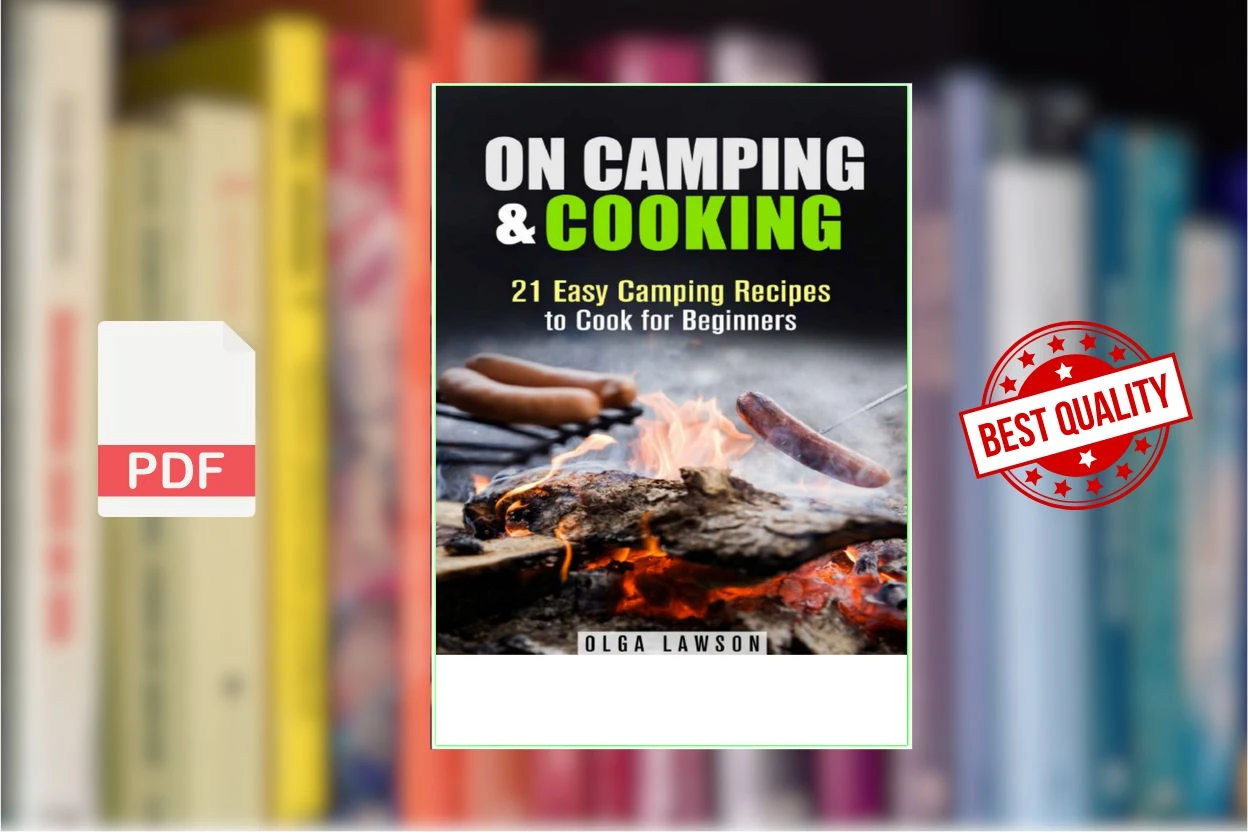 Cover for On Camping  Cooking 21 Easy Camping Recipes to Cook for Beginners (Campfire  Outdoor Cooking) (Olga Lawson [Lawson, Olga])