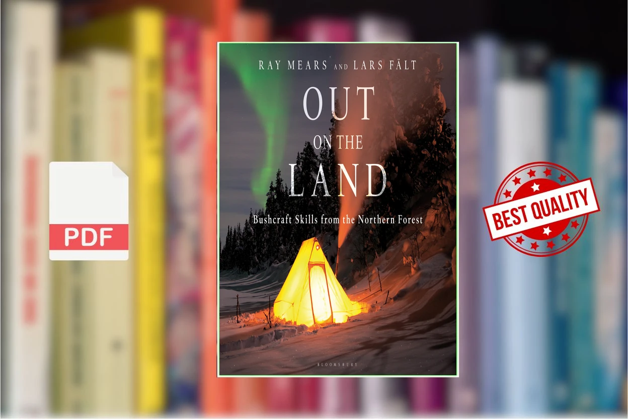 Cover for Out on the Land Bushcraft Skills from the Northern Forest (Ray Mears, Lars Fält)