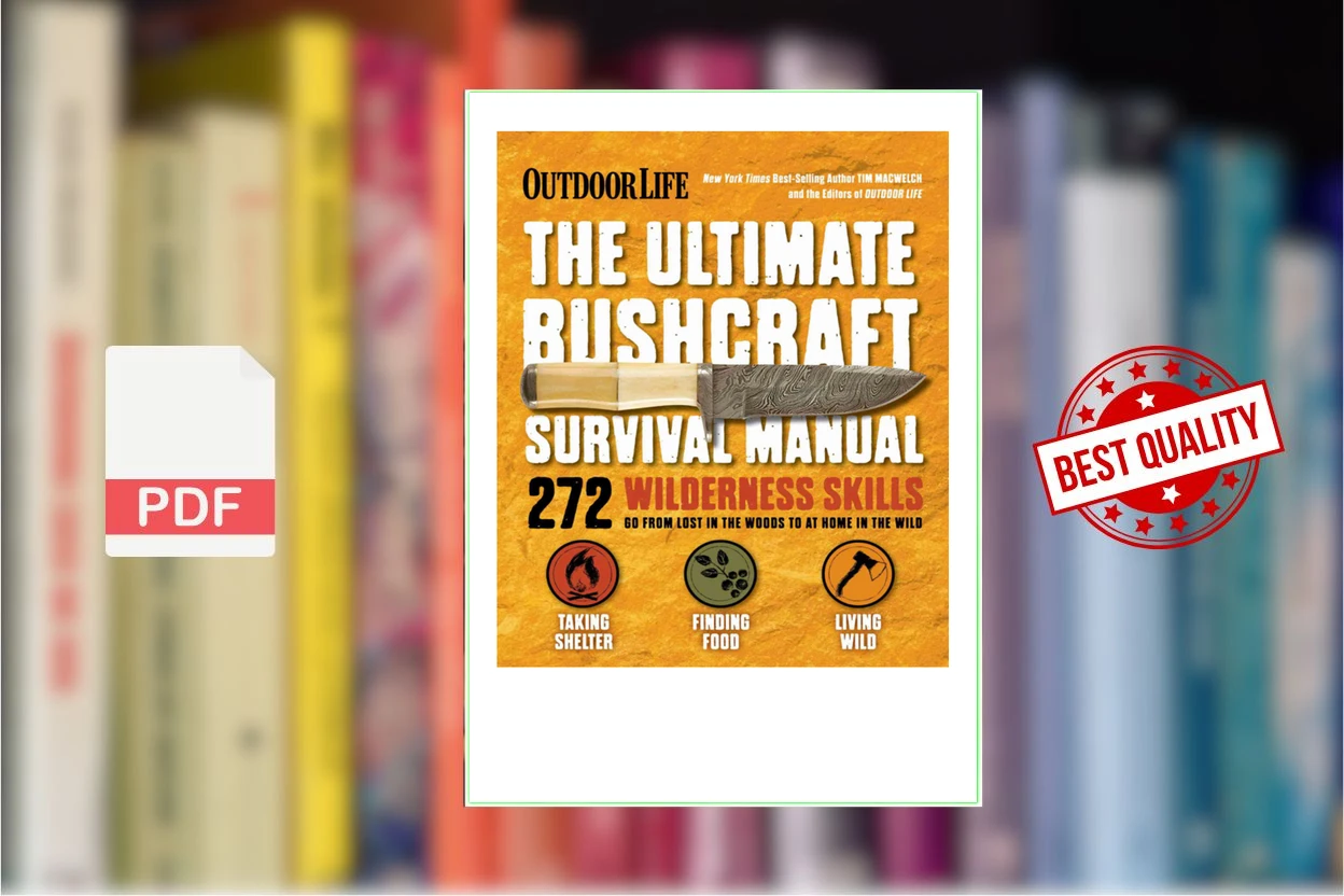 Cover for Outdoor Life The Ultimate Bushcraft Survival Manual (Tim MacWelch,The Editors of Outdoor Life)