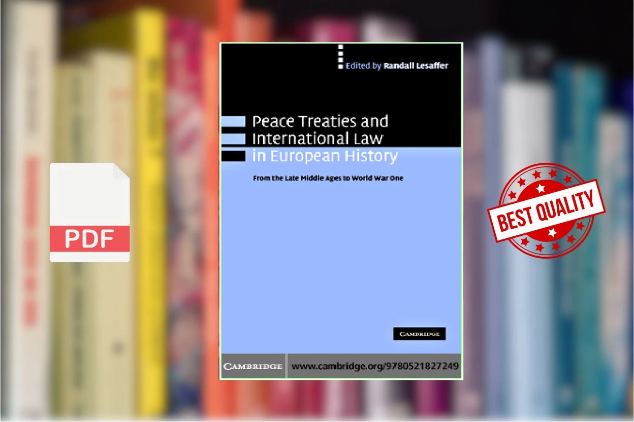 Cover for Peace Treaties and International Law in European History. From the Late Middle Ages to World War One (Randall Lesaffer)