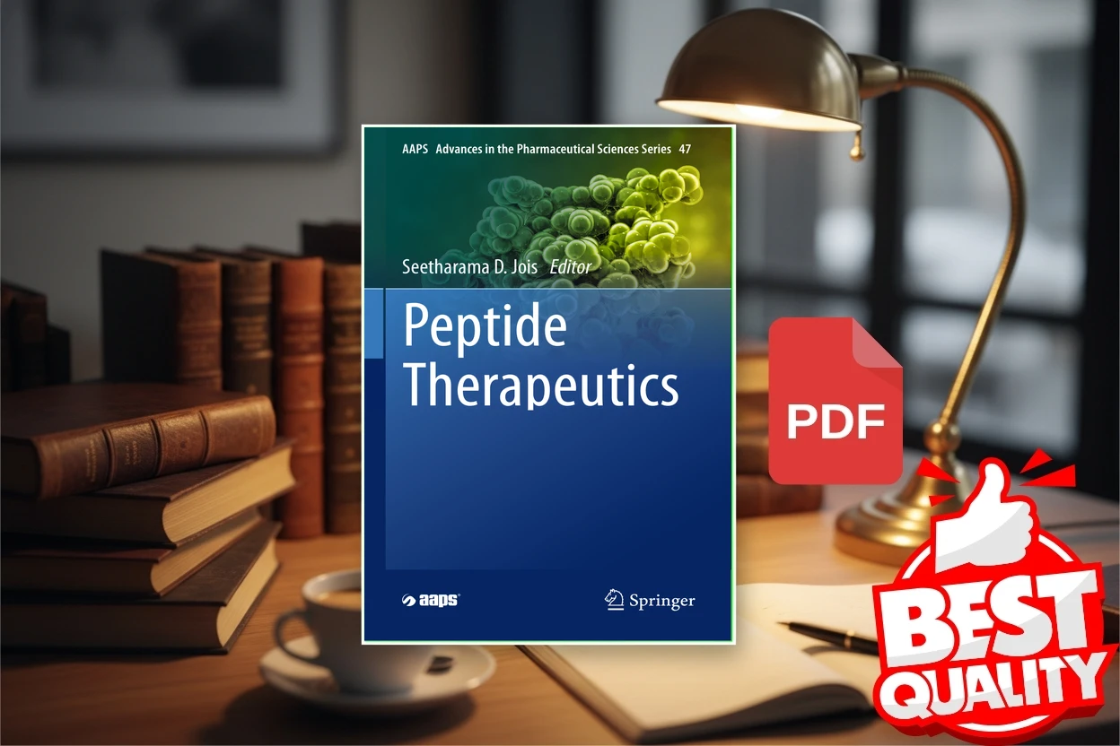 Cover for Peptide Therapeutics Fundamentals of Design, Development, and Delivery (Seetharama D. Jois (ed.))