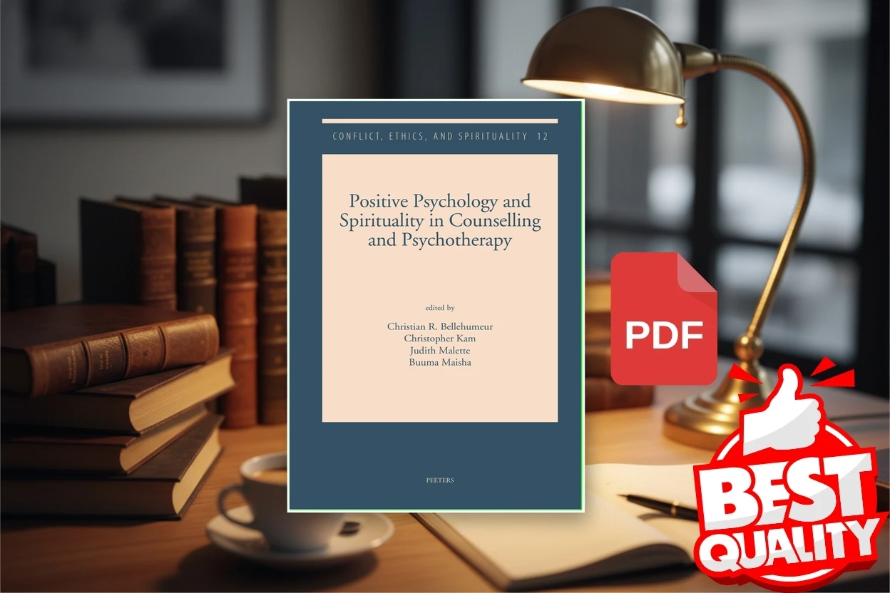 Cover for Positive Psychology and Spirituality in Counselling and Psychotherapy (Christian R. Bellehumeur, Christopher Kam etc.)
