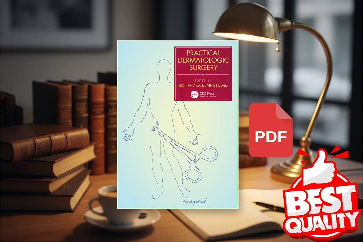 Cover for Practical Dermatologic Surgery (Richard G. Bennett)