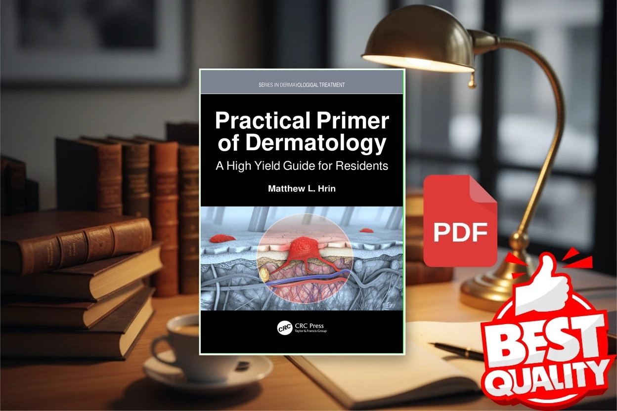 Cover for Practical Primer of Dermatology A High Yield Guide for Residents (Matthew L. Hrin)