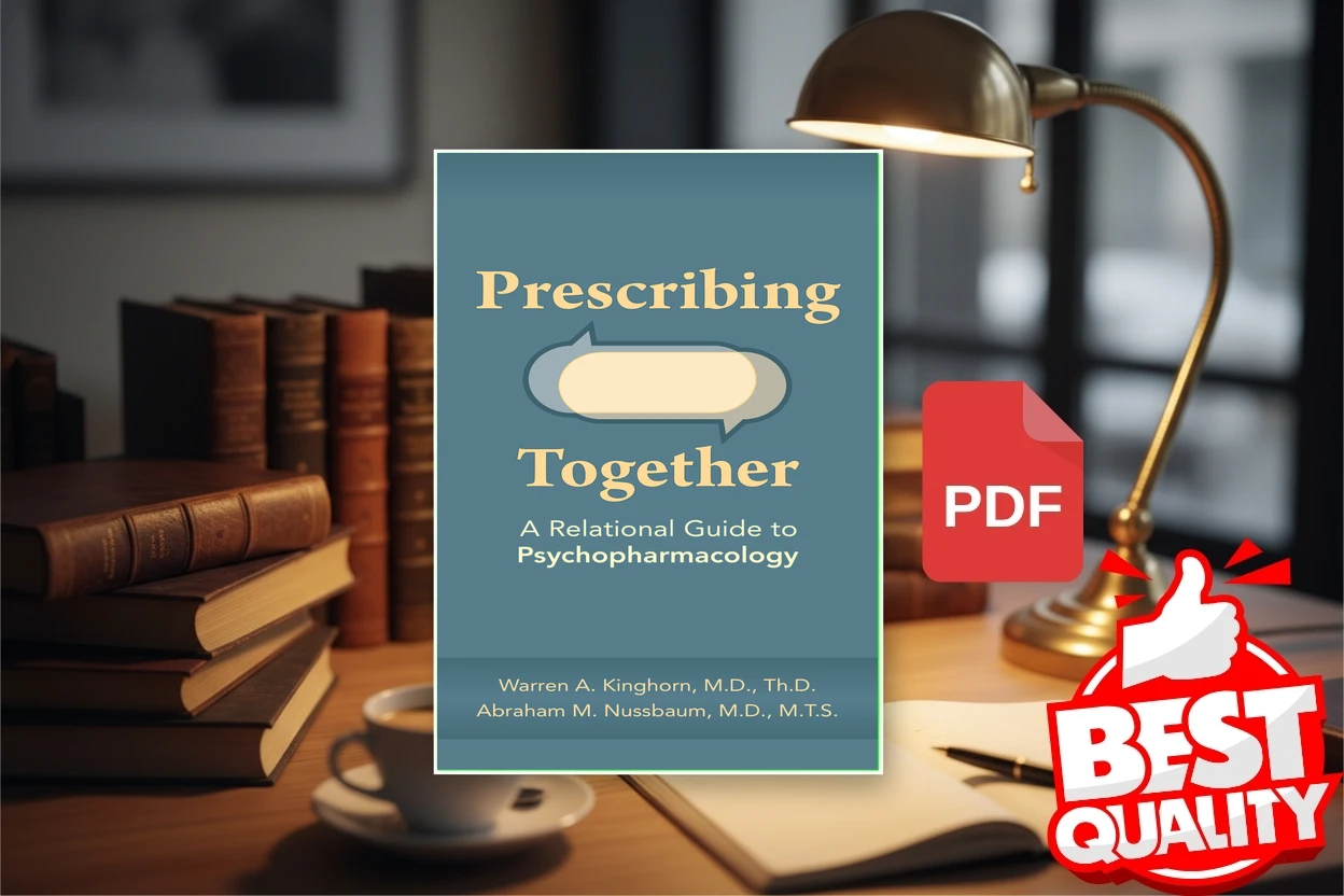 Cover for Prescribing Together A Relational Guide to Psychopharmacology (Warren A. Kinghorn, Abraham M. Nussbaum)
