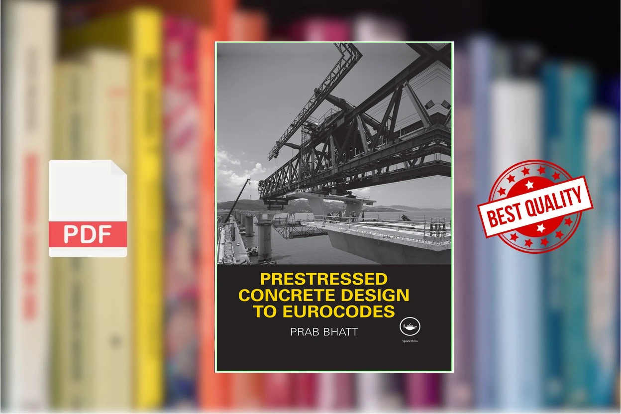 Cover for Prestressed Concrete Design to Eurocodes (Bhatt, Prab)