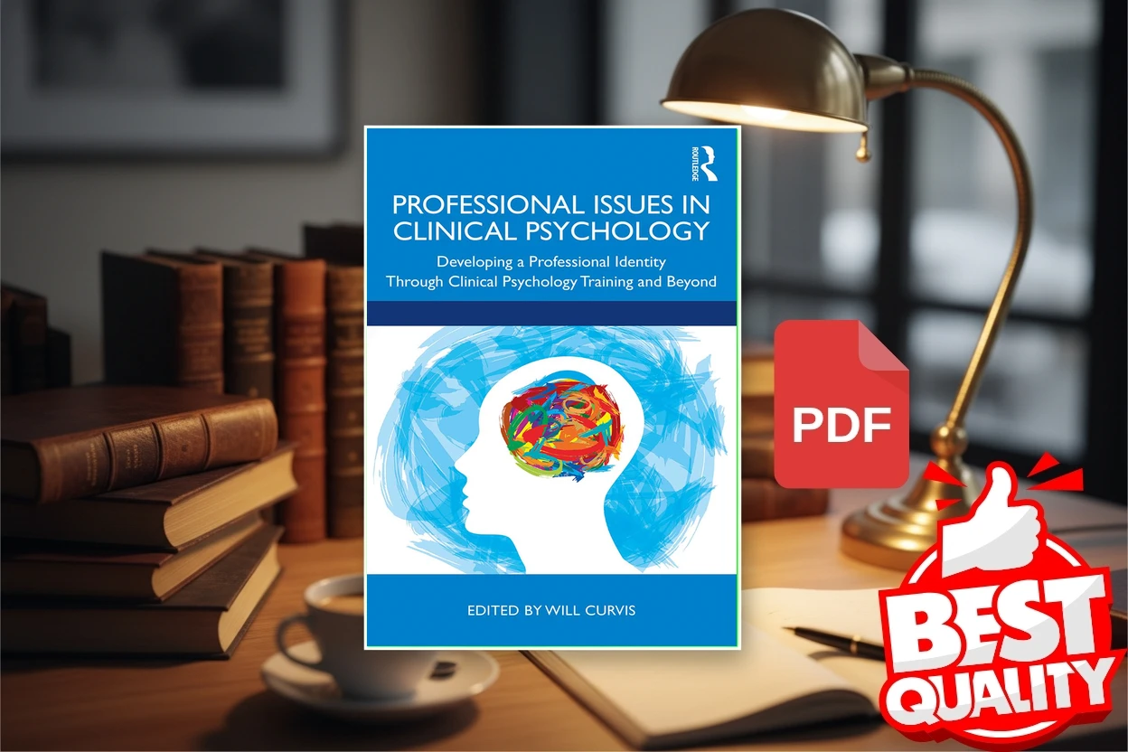 Cover for Professional Issues in Clinical Psychology Developing a Professional Identity through Training and Beyond (Will Curvis)