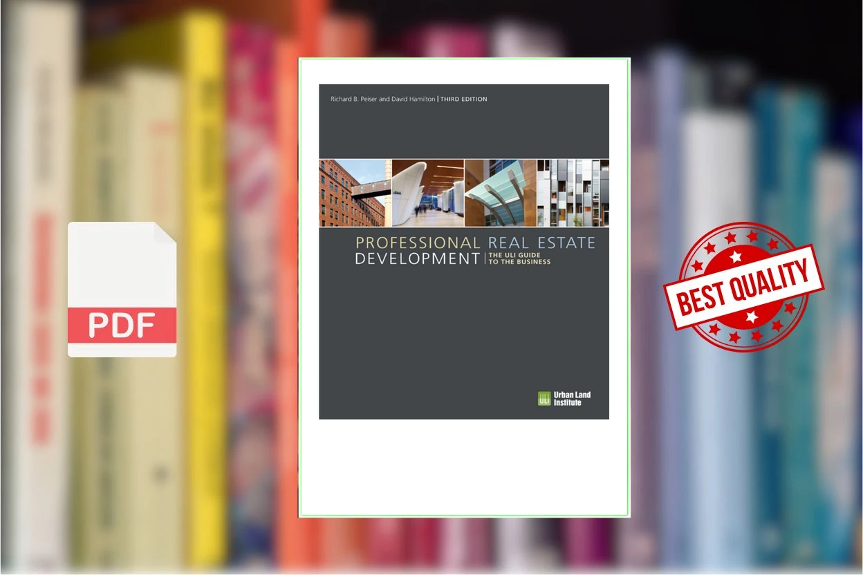 Cover for Professional real estate development the ULI guide to the business (Hamilton, DavidPeiser, Richard B)