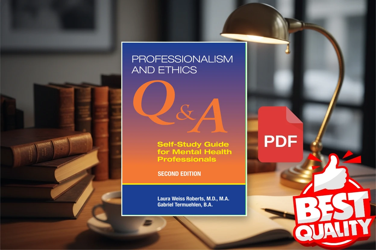 Cover for Professionalism and ethics  Q  A self-study guide for mental health professionals, 2nd Ed (Laura Weiss Roberts, Gabriel Termuehlen)