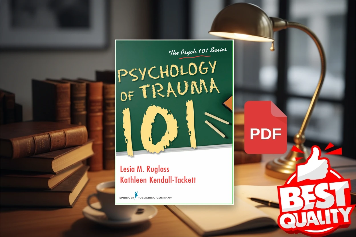 Cover for Psychology of Trauma 101 (Lesia Ruglass, PhD, Kathleen Kendall-Tackett)