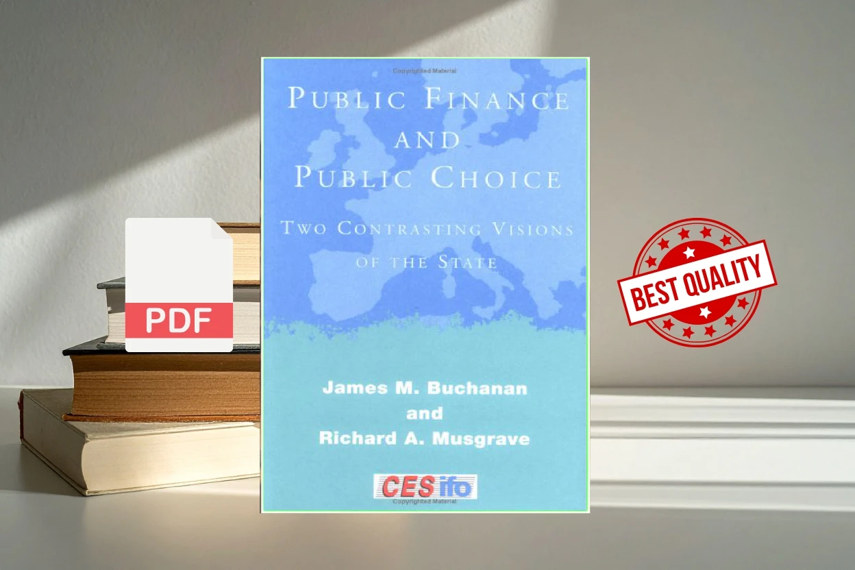 Cover for Public Finance and Public Choice Two Contrasting Visions of the State (James M. Buchanan, Richard A. Musgrave)