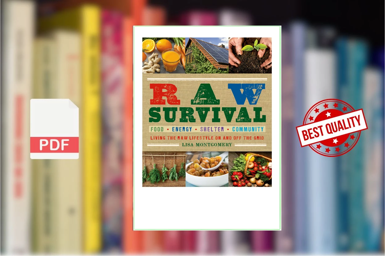 Cover for Raw Survival Living the Raw Lifestyle On and Off the Grid (Lisa Montgomery)