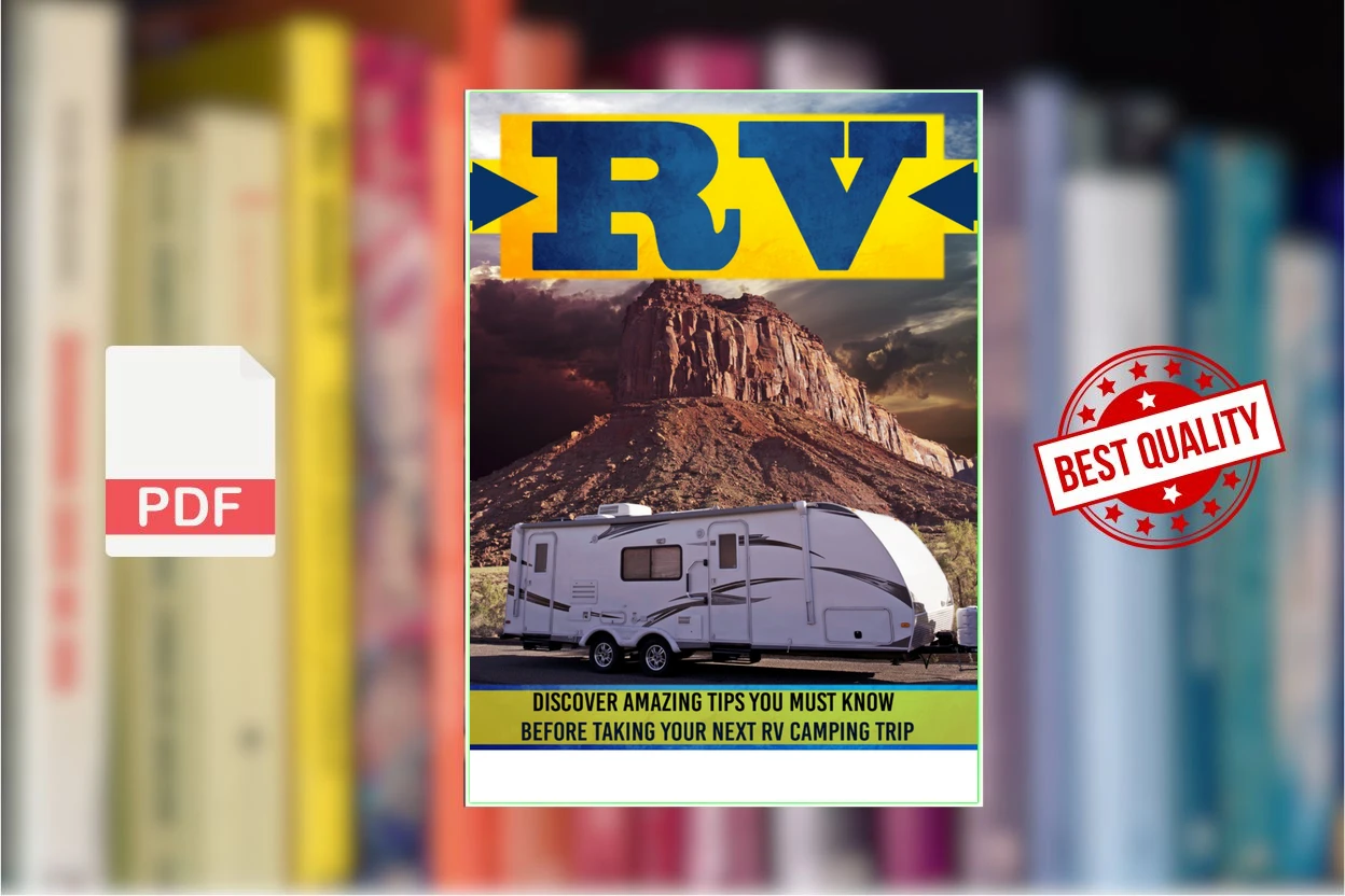 Cover for RV Discover Amazing Tips You Must Know Before Taking Your Next RV Camping Trip (Old Natural Ways)