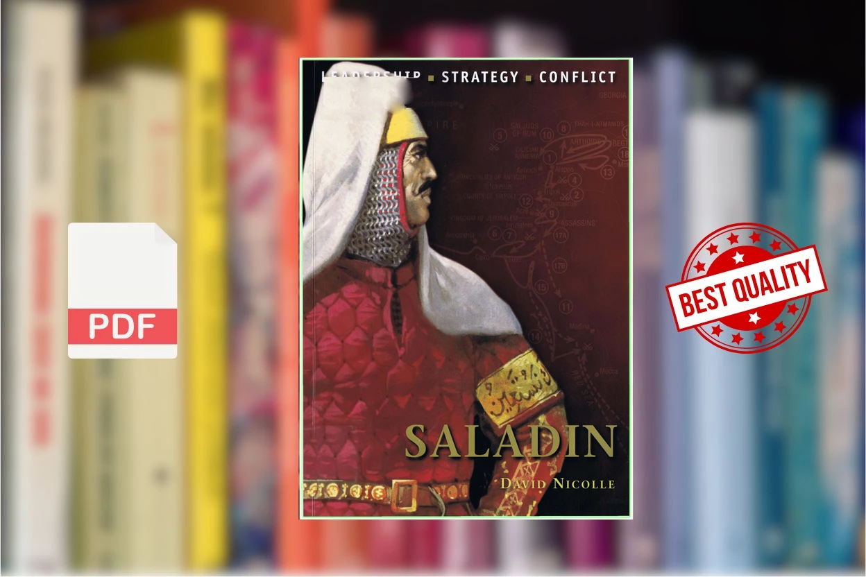 Cover for Saladin The Background, Strategies, Tactics and Battlefield Experiences of the Greatest Commanders of History (Command 12) (David Nicolle)
