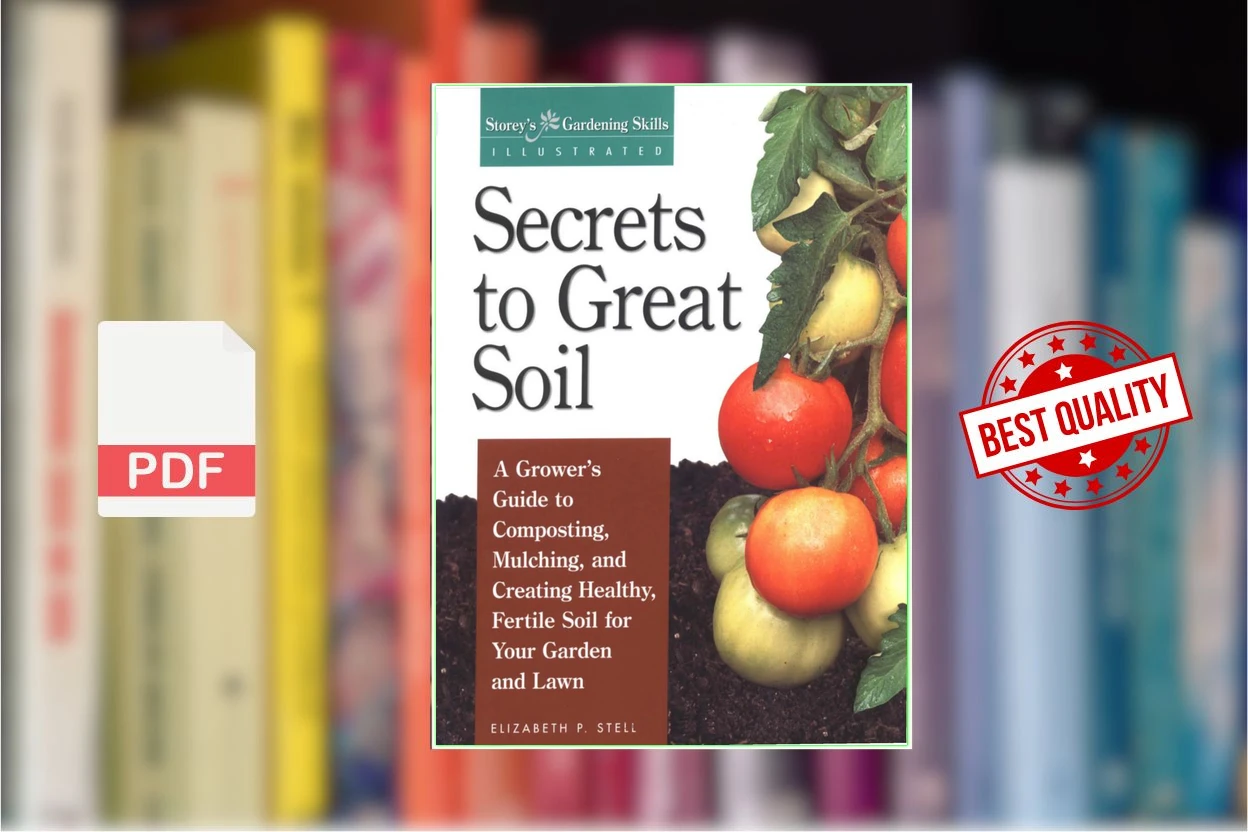 Cover for Secrets to Great Soil (Storeys Gardening Skills Illustrated) (Elizabeth Stell)