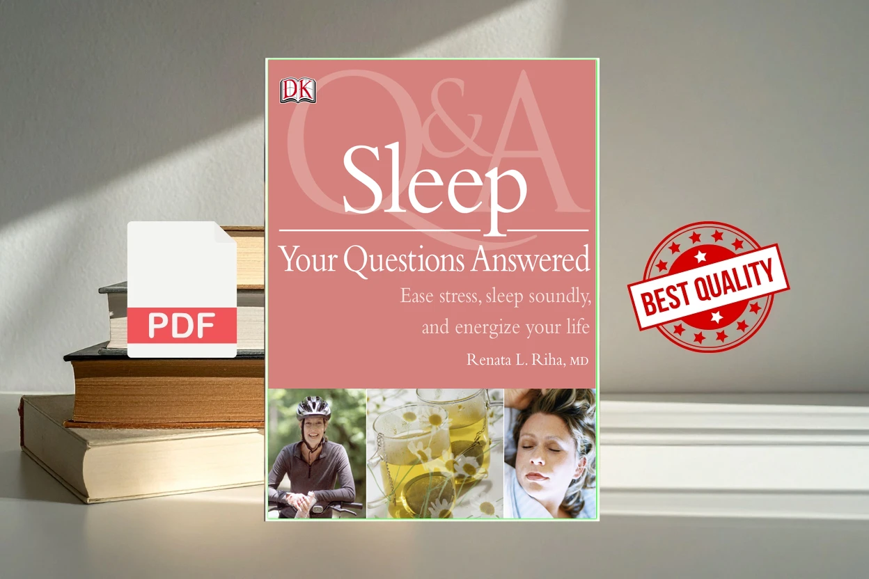 Cover for Sleep Your Questions Answered  Ease Stress, Sleep Soundly, and Energize Your Life (Renata L. Riha Philip Morgan)