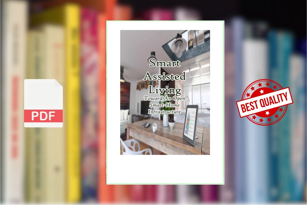 Cover for Smart Assisted Living Toward An Open Smart-Home Infrastructure (SHEFFEY, DEMETRIUS)