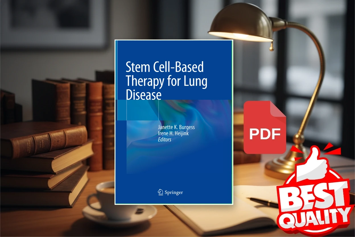 Cover for Stem Cell-Based Therapy for Lung Disease (Janette K. Burgess, Irene H. Heijink)