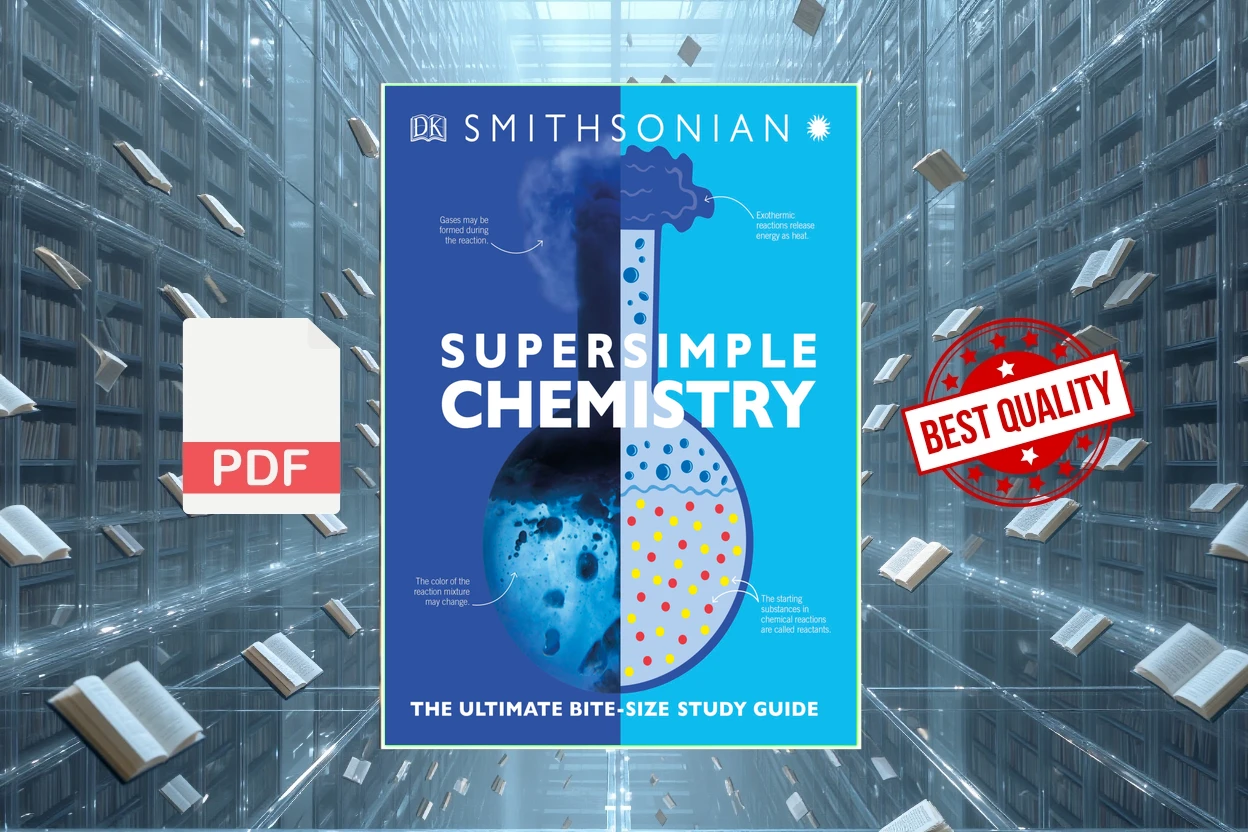 Cover for SuperSimple Chemistry The Ultimate Bite-Size Study Guide (DK, Smithsonian)