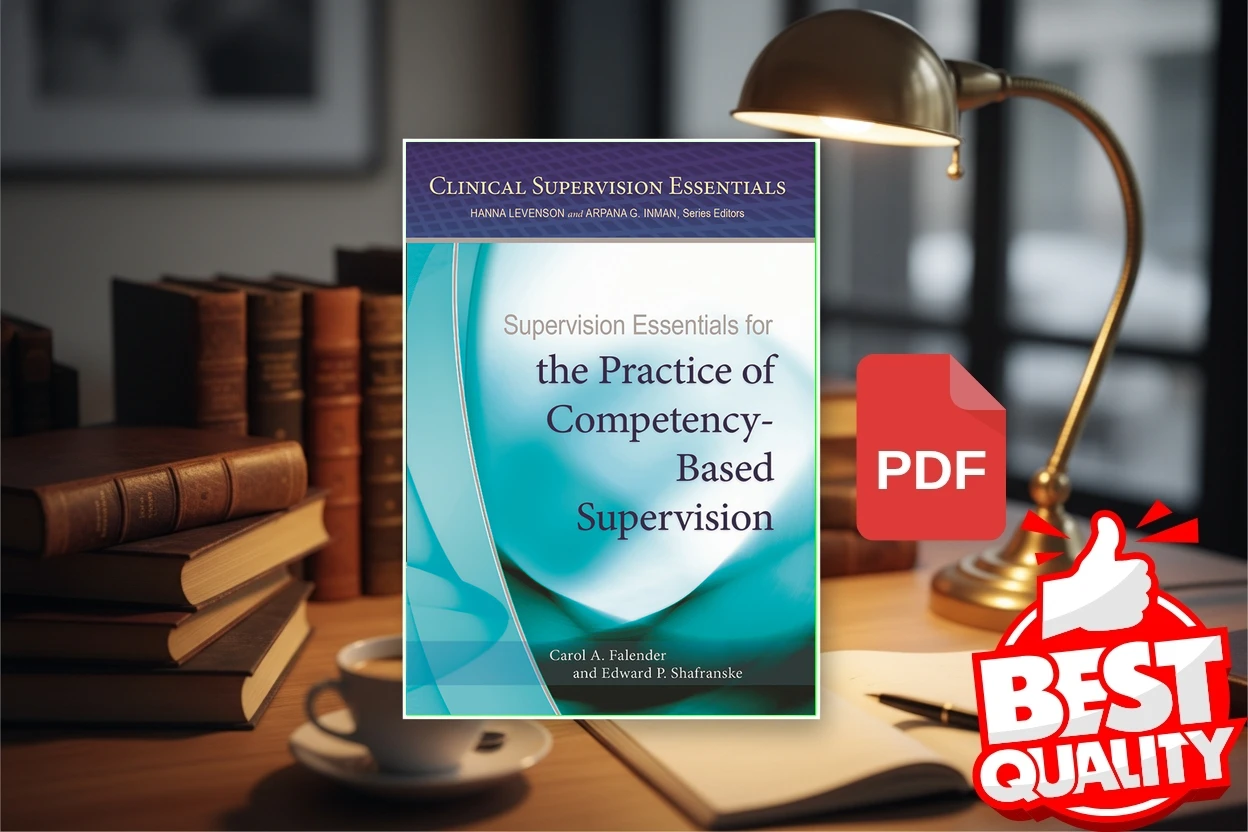 Cover for Supervision Essentials for the Practice of Competency-based Supervision (Carol A. Falender, Edward P. Shafranske)