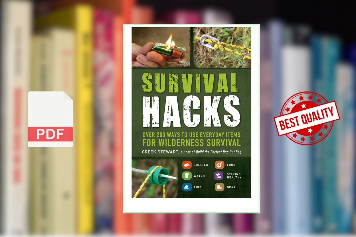 Cover for Survival Hacks - Over 200 Ways To Use Everyday Items For Wilderness Survival (Stewart Creek)