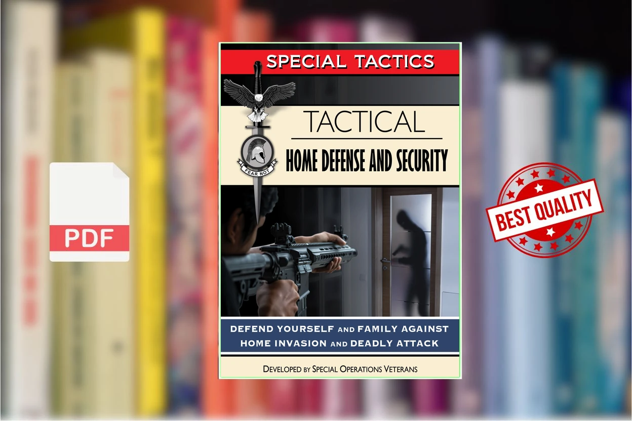 Cover for Tactical Home Defense and Security Defend Yourself and Family Against Home Invasion and Deadly Attack (Special Tactics) (1)