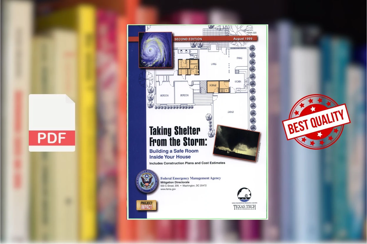 Cover for Taking Shelter from the Storm, Building a Safe Room Inside Your House (US Federal Emergency Management Agency)