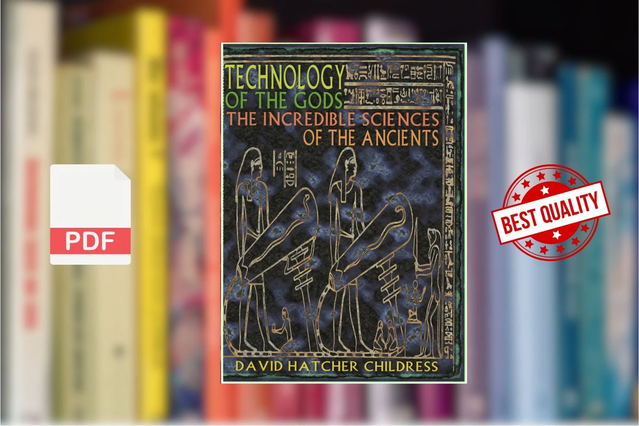 Cover for Technology of the Gods The Incredible Sciences of the Ancients (David Hatcher Childress)