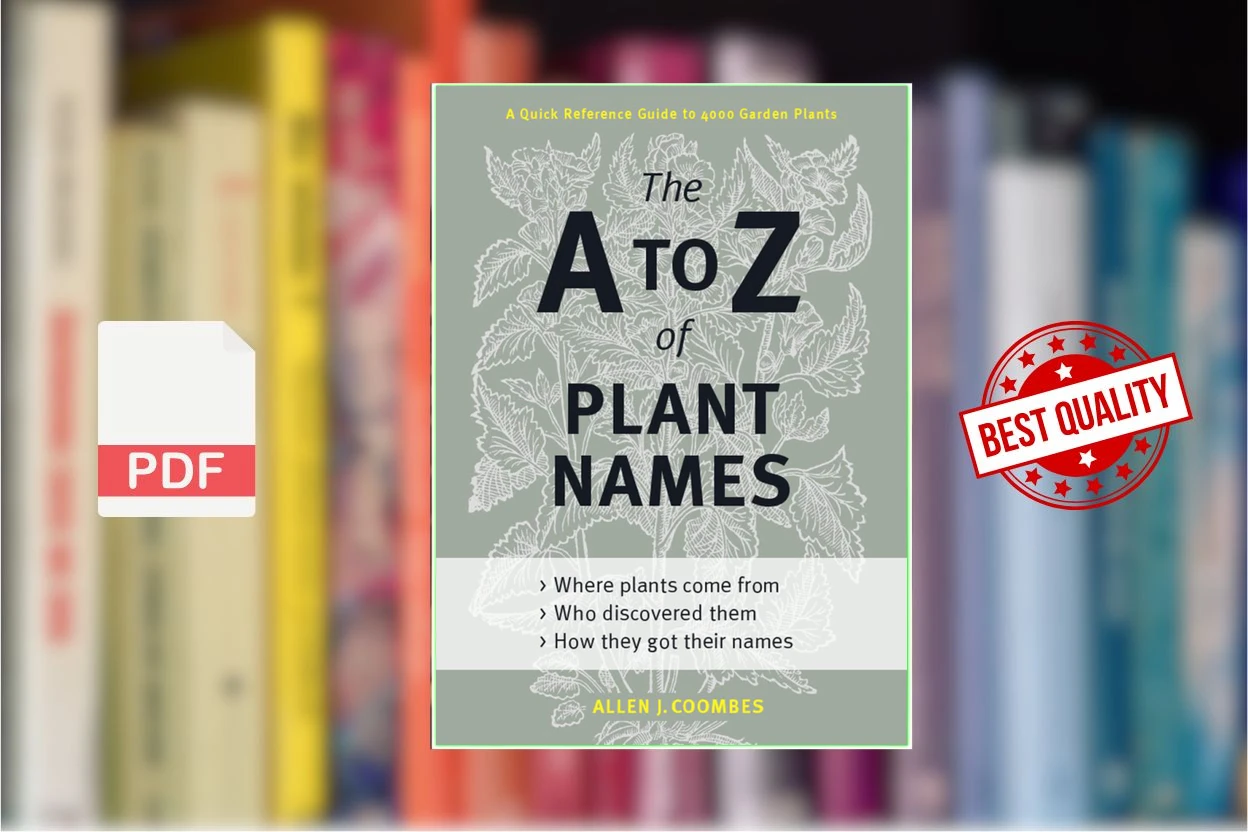 Cover for The A to Z of Plant Names A Quick Reference Guide to 4000 Garden Plants (Allen J. Coombes)