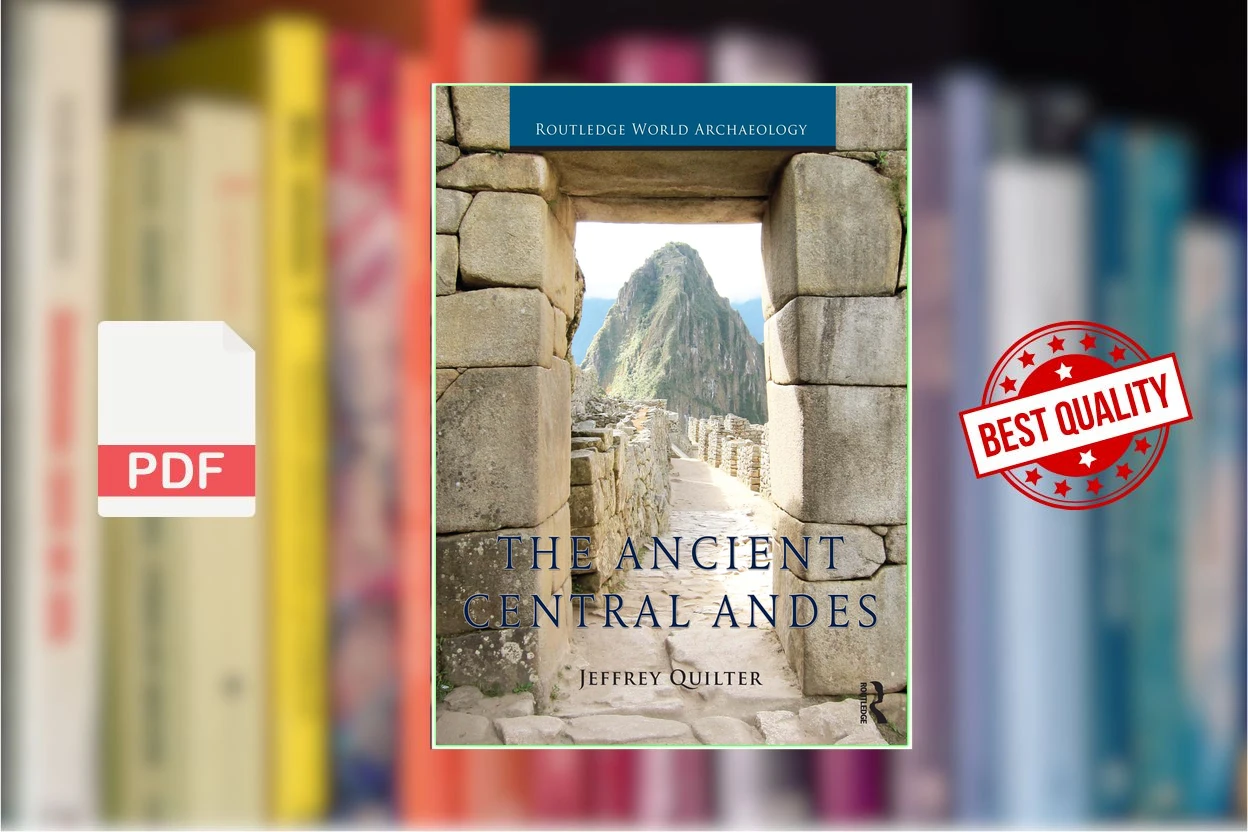 Cover for The Ancient Central Andes (Routledge World Archaeology) (Jeffrey Quilter)