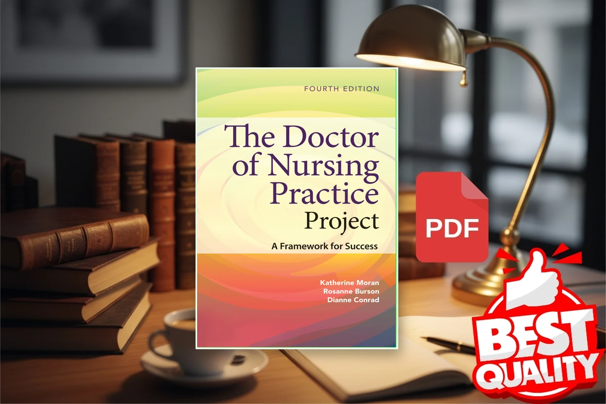 Cover for The Doctor of Nursing Practice Project A Framework for Success (Katherine J. Moran, Rosanne Burson etc.)