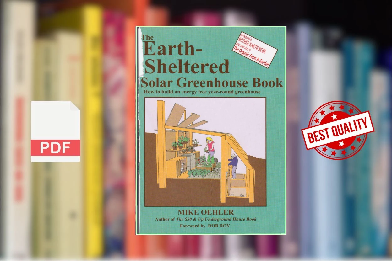Cover for The Earth Sheltered Solar Greenhouse Book (Mike Oehler)