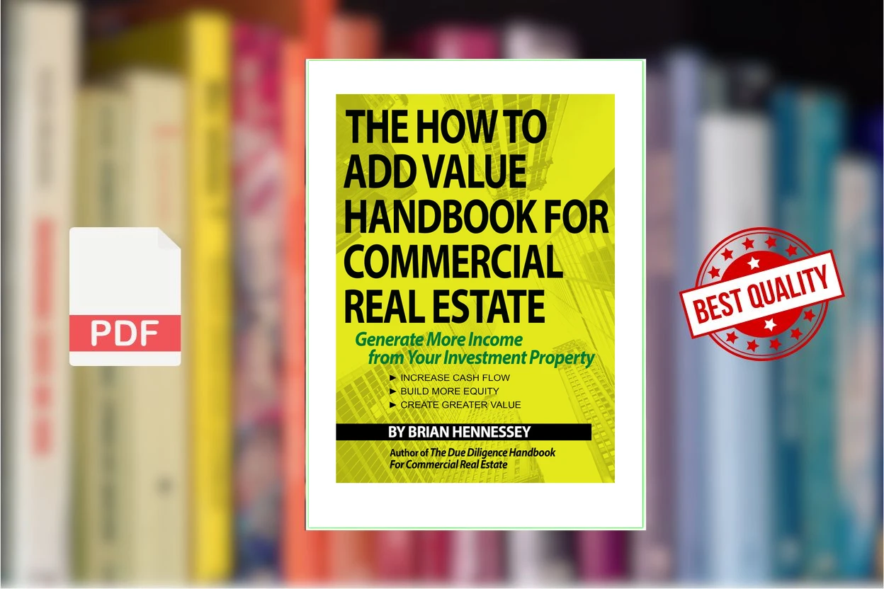 Cover for The How To Add Value Handbook For Commercial Real Estate (Brian Hennessey)