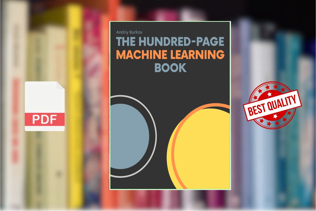 Cover for The Hundred-Page Machine Learning Book (Andriy Burkov)