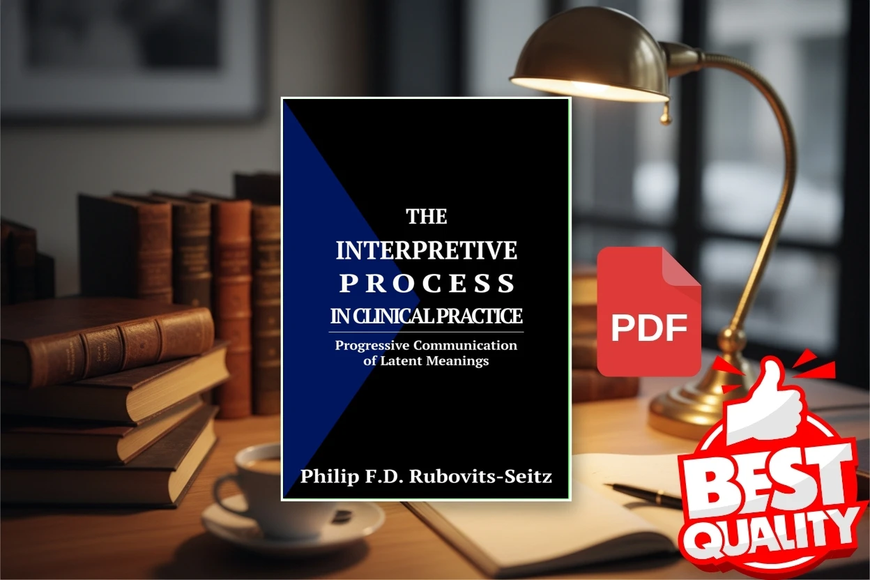 Cover for The Interpretive Process in Clinical Practice (Philip F.D. Rubovits-Seitz [Rubovits-Seitz etc.)