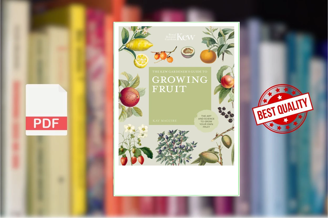 Cover for The Kew Gardeners Guide to Growing Fruit (Royal Botanic Gardens KEW, Kay Maguire)