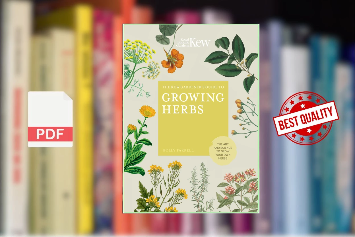 Cover for The Kew Gardeners Guide to Growing Herbs (Royal Botanic Gardens KEW, Holly Farrell)