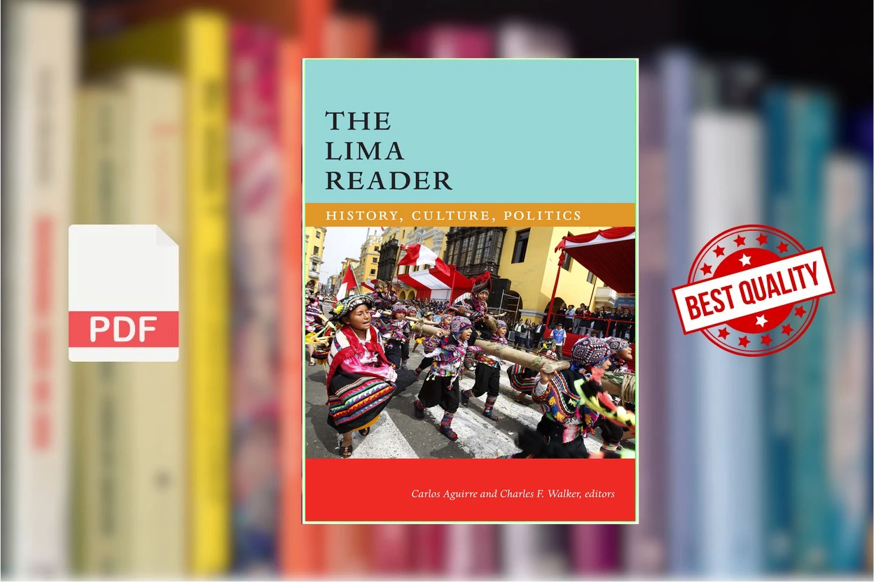 Cover for The Lima Reader History, Culture, Politics (Carlos Aguirre (editor) etc.)