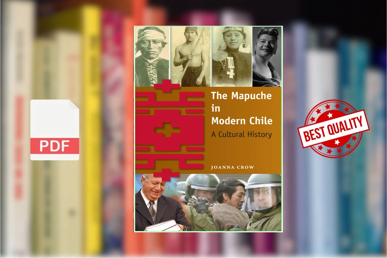 Cover for The Mapuche in Modern Chile A Cultural History (Joanna Crow)