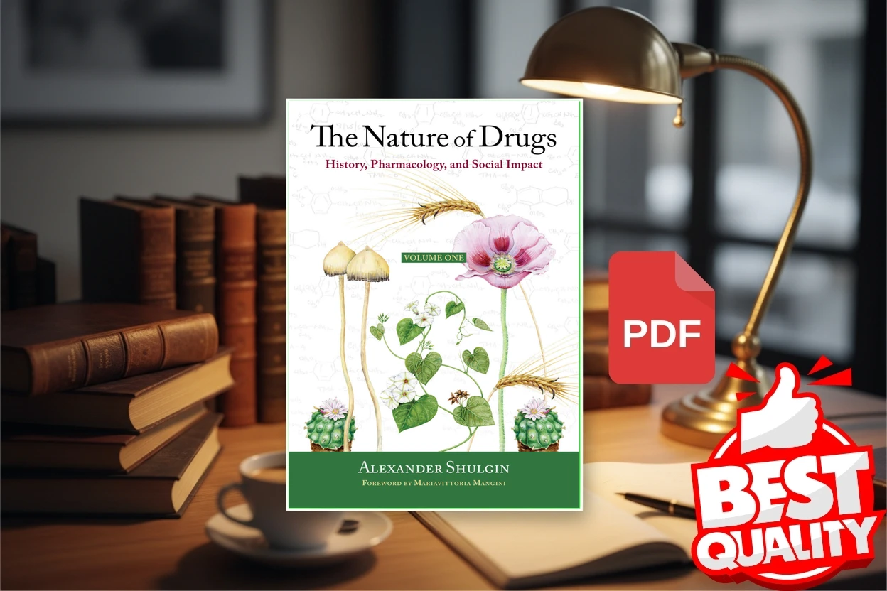 Cover for The Nature of Drugs History, Pharmacology, and Social Impact (Alexander Shulgin)