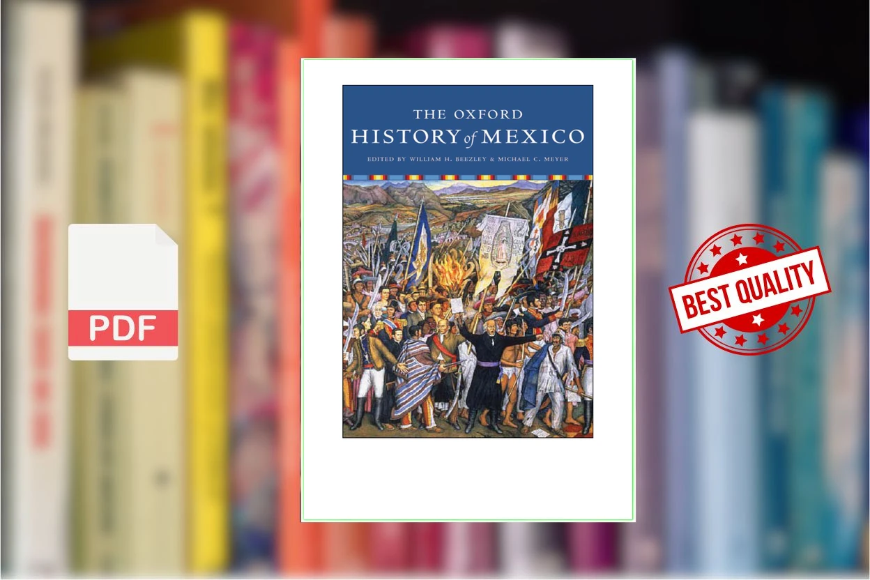 Cover for The Oxford History of Mexico (2000. e2010) (William H. Beezley, Michael Meyer)